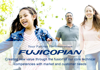Your Partner for Innovation FUJICOPIAN